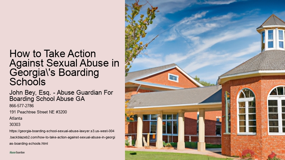How to Take Action Against Sexual Abuse in Georgia's Boarding Schools 