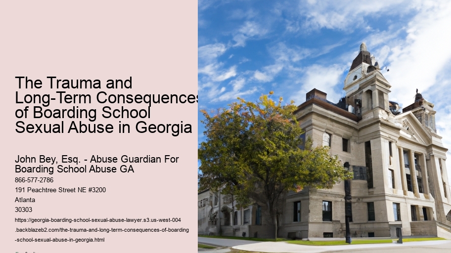 The Trauma and Long-Term Consequences of Boarding School Sexual Abuse in Georgia 